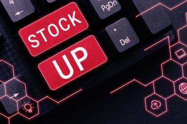 Text caption presenting Stock Up, Business overview buy large amount something so that you will have enough for future
