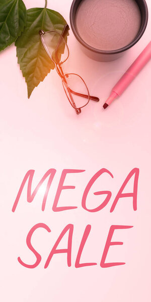 Sign displaying Mega Sale, Internet Concept The day full of special shopping deals and heavy discounts
