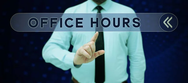 Writing displaying text Office Hours, Internet Concept The hours which business is normally conducted Working time