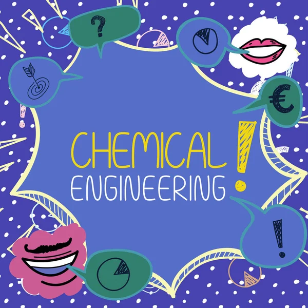 Sign displaying Chemical Engineering, Business approach developing things dealing with the industrial application of chemistry
