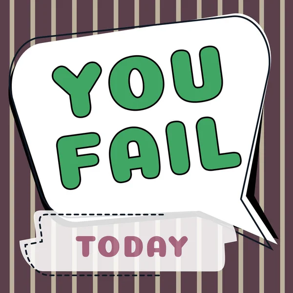 Подпись Концепцией You Fail Business Overview Able Live Someone Reasonable — стоковое фото