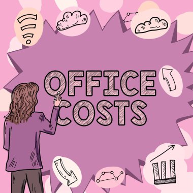 Text sign showing Office Costs, Business showcase amount of money paid to landlord to cover expenses on workroom