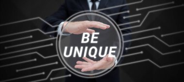 Conceptual caption Be Unique, Word for being the only one of its kind Unlike anything else Incomparable