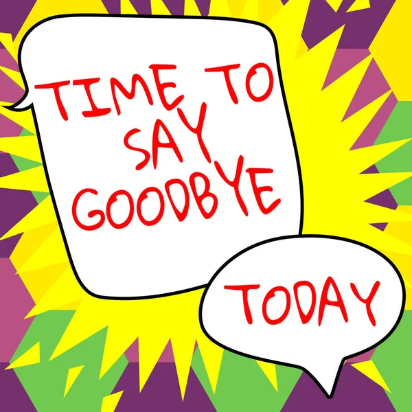 Text Sign Showing Time Say Goodbye Business Approach Bidding Farewell — Stockfoto