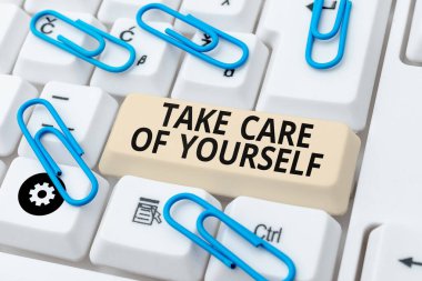 Hand writing sign Take Care Of Yourself, Concept meaning a polite way of ending a get-together or conversation