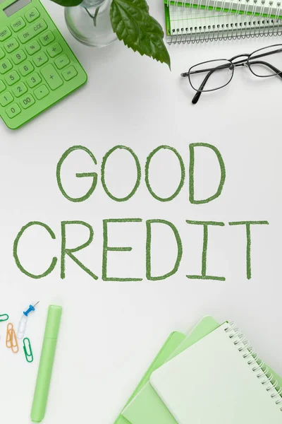 Text showing inspiration Good Credit, Internet Concept borrower has a relatively high credit score and safe credit risk