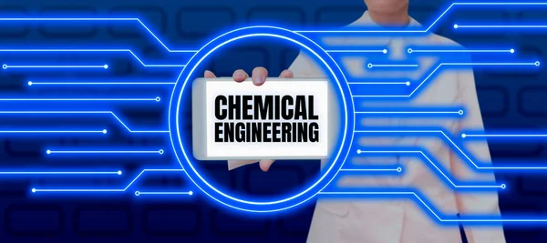 Inspiration showing sign Chemical Engineering, Business showcase developing things dealing with the industrial application of chemistry