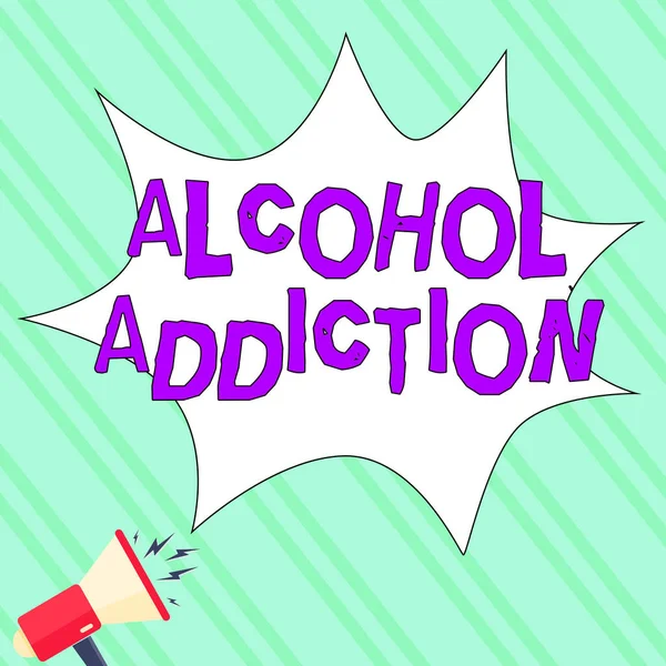 Inspiration showing sign Alcohol Addiction, Word Written on characterized by frequent and excessive consumption of alcoholic beverages