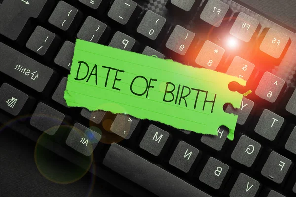 Sign displaying Date Of Birth, Internet Concept Day when someone is born new baby coming pregnant lady