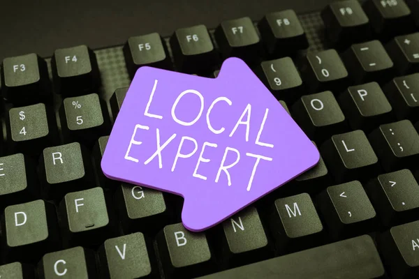 Text showing inspiration Local Expert, Business concept offers expertise and assistance in booking events locally