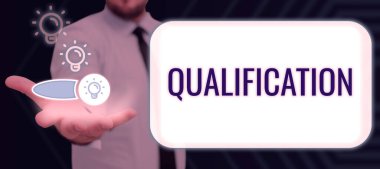 Writing displaying text Qualification, Conceptual photo Officially permission and certification to perform a particular job