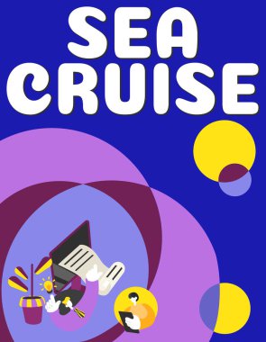Hand writing sign Sea Cruise, Business showcase a voyage on a ship or boat taken for pleasure or as a vacation