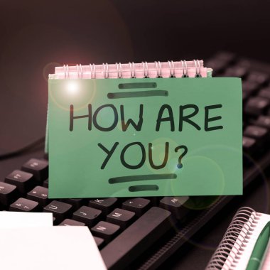 Inspiration showing sign How Are You, Concept meaning Your Health status Asking about your life and health