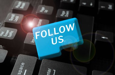 Sign displaying Follow Us, Conceptual photo To invite a person or group to join his company and take rules