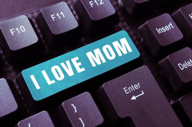 Handwriting text I Love Mom, Business idea Good feelings about my mother Affection loving happiness