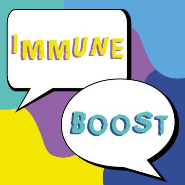 Sign displaying Immune Boost, Concept meaning being able to resist a particular disease preventing development of pathogens