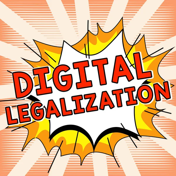 Señal Escritura Mano Legalización Digital Idea Negocio Acompañada Tecnología Práctica —  Fotos de Stock