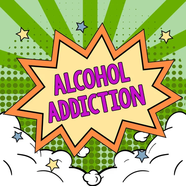 Conceptual Caption Alcohol Addiction Business Idea Characterized Frequent Excessive Consumption —  Fotos de Stock