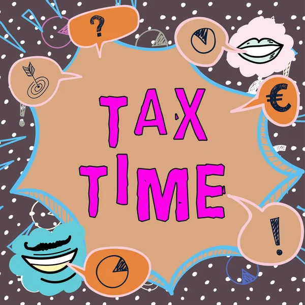 Text Sign Showing Tax Time Word Written Compulsory Contribution State — Stock Photo, Image