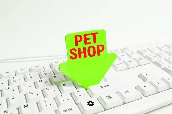 Inspiration showing sign Pet Shop, Business concept Retail business that sells different kinds of animals to the public