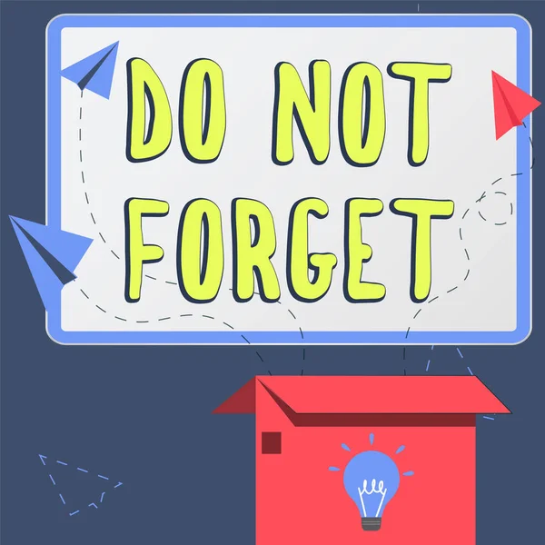 Text Sign Showing Forget Word Have Always Mind Remember Important — Stock Fotó
