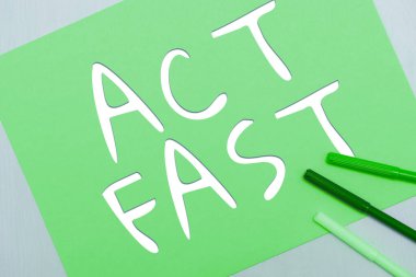 Handwriting text Act Fast, Business overview Voluntarily move in the highest state of speed initiatively