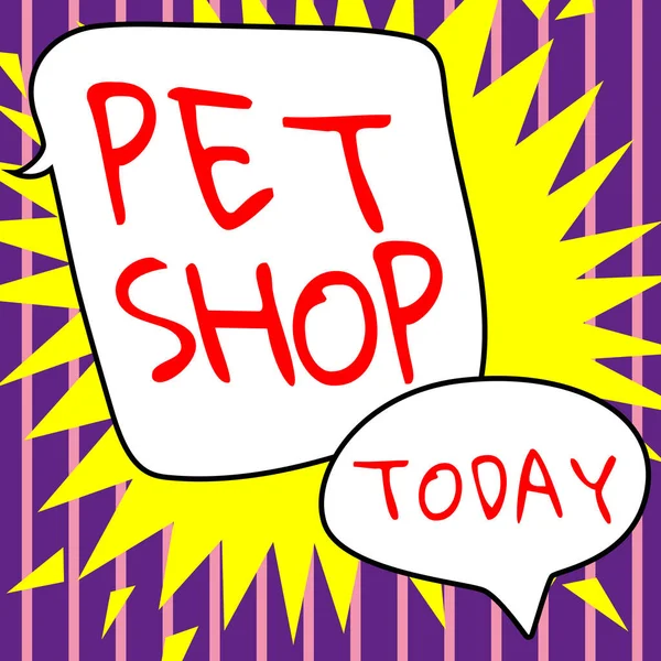 Sign displaying Pet Shop, Business concept Retail business that sells different kinds of animals to the public