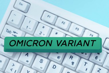 El yazısı işareti Omicron Variant, Yeni bir tür koronavirüsün sebep olduğu hafif ve şiddetli solunum hastalıkları üzerine yazılmış bir kelime