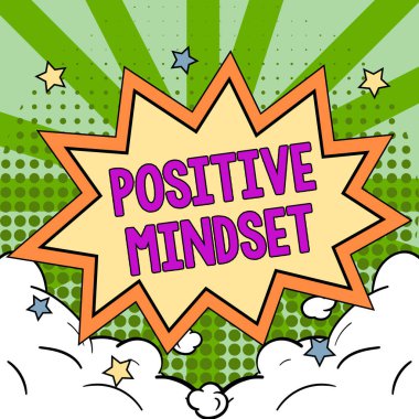 Metin işareti olumlu zihniyeti, iyi tarafa odaklanan zihinsel ve duygusal tutumu gösteriyor.