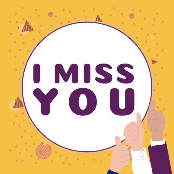 Sign Displaying Miss You Concept Meaning Feeling Sad Because You — Zdjęcie stockowe