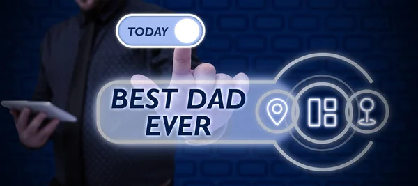 Conceptual Caption Best Dad Ever Business Concept Appreciation Your Father — Stock Fotó