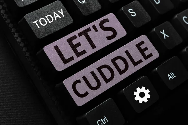 Conceptual caption Lets Cuddle, Business approach asking to hold close for warmth or comfort or in affection