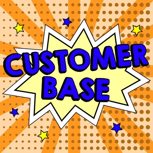 Hand Writing Sign Customer Base Business Idea Encourage Customers Buy — Stockfoto