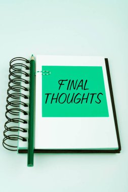 Son Düşünceleri, İş Genel Bakış Sonuçlarını Son Analiz Önerileri Fikirlerinin Kapanışını gösteren metin işareti