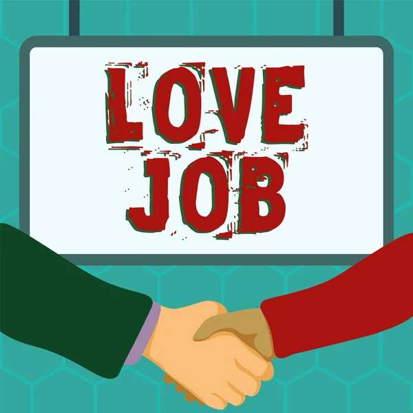 Handwriting text Love Job, Business overview designed to help locate a fulfilling job that is right for us