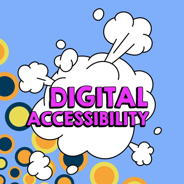 Text sign showing Digital Accessibility, Business showcase electronic technology that generates stores and processes data
