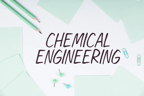 Hand writing sign Chemical Engineering, Word for developing things dealing with the industrial application of chemistry