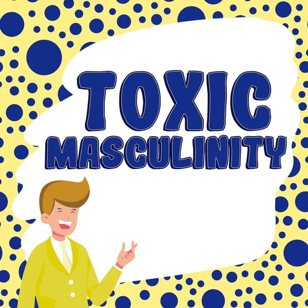 Légende Conceptuelle Toxic Masculinity Concept Meaning Décrit Type Étroit Idées — Photo