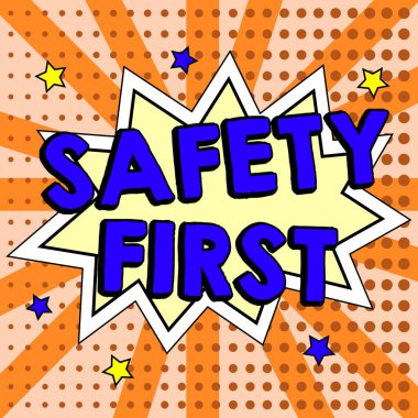 Text caption presenting Safety First, Business showcase Avoid any unnecessary risk Live Safely Be Careful Pay attention
