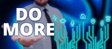 Writing displaying text Do More, Word Written on act of being productive or creative with less money or resources