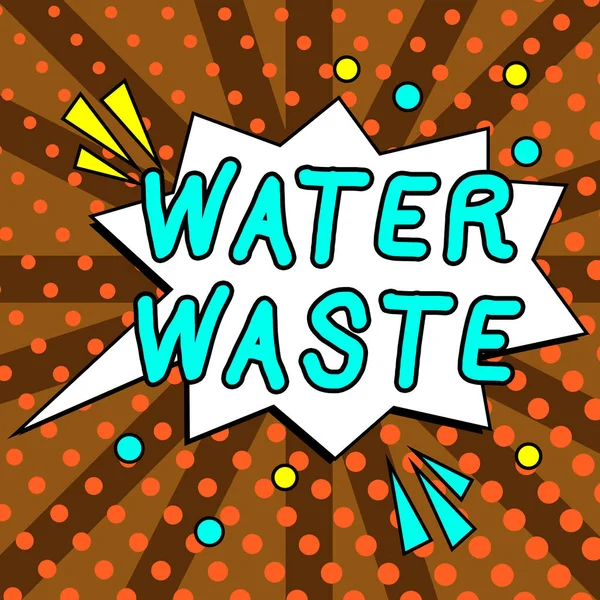 Writing Displaying Text Water Waste Business Concept Liquid Has Been — Stock Photo, Image