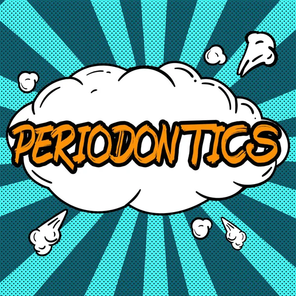 Text Sign Showing Periodontics Conceptual Photo Branch Dentistry Deals Diseases — Stock fotografie