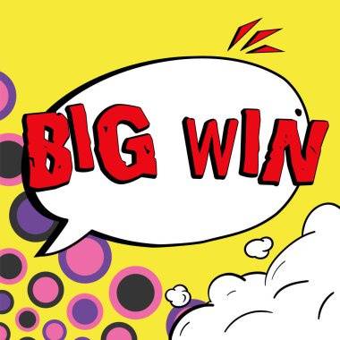 Handwriting text Big Win, Word for having won an important prize Money won by success in a game