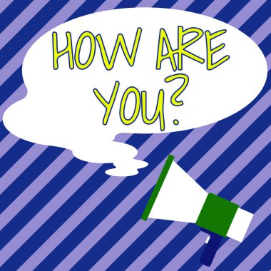 Conceptual display How Are You, Internet Concept Your Health status Asking about your life and health