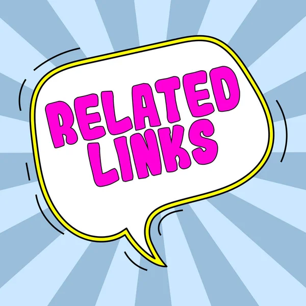 Writing displaying text Related Links, Word Written on Website inside a Webpage Cross reference Hotlinks Hyperlinks