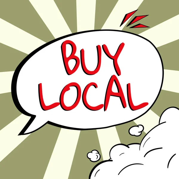 Text Sign Showing Buy Local Internet Concept Patronizing Products Originaly — Stock fotografie