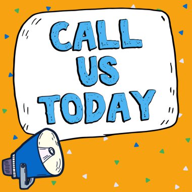 Inspiration showing sign Call Us Today, Business showcase Make a telephone calling to ask for advice or support clipart