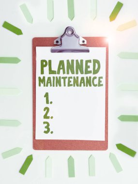 Inspiration showing sign Planned Maintenance, Business concept Check ups to be done Scheduled on a Regular Basis