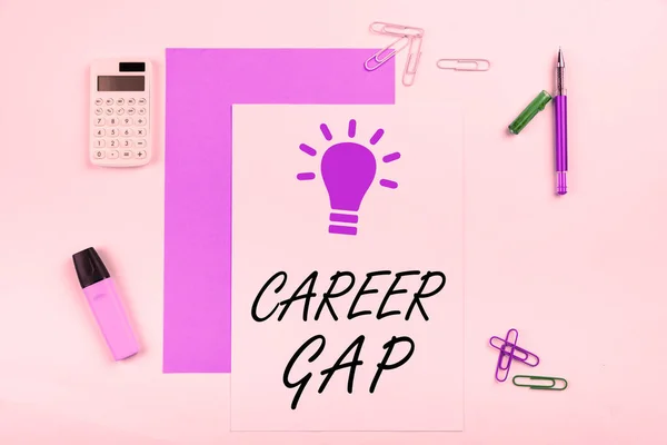 Sign Displaying Career Gap Business Approach Scene You Stop Working — Stock Photo, Image