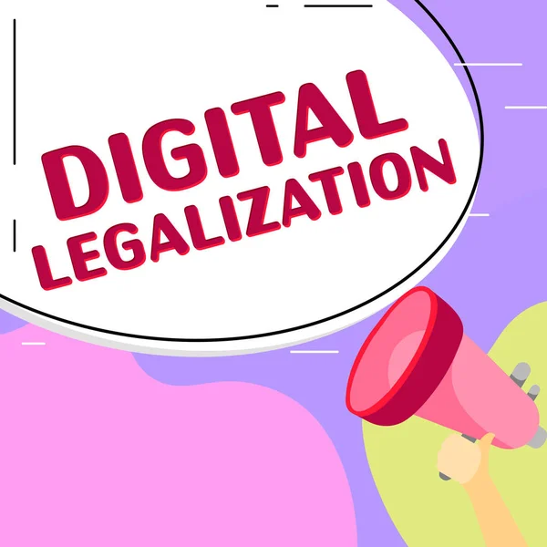 Konceptuell Bildtext Digital Legalisering Internet Koncept Tillsammans Med Teknik Eller — Stockfoto
